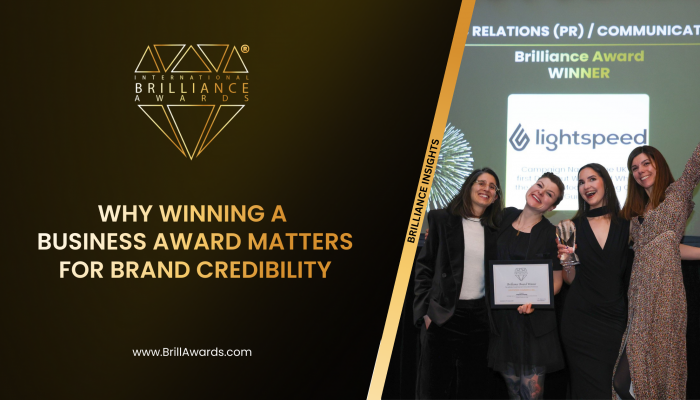 Why Winning a Business Award Matters for Brand Credibility.