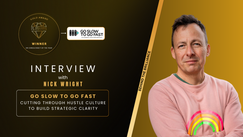 Go Slow to Go Fast – Cutting through hustle culture to build strategic clarity