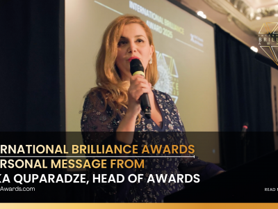 International Brilliance Awards - A Personal Message from Maka Quparadze, Head of Awards