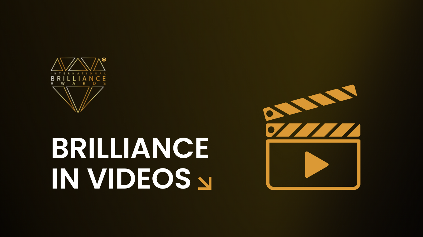 Brilliance in Videos- Brilliance Awards