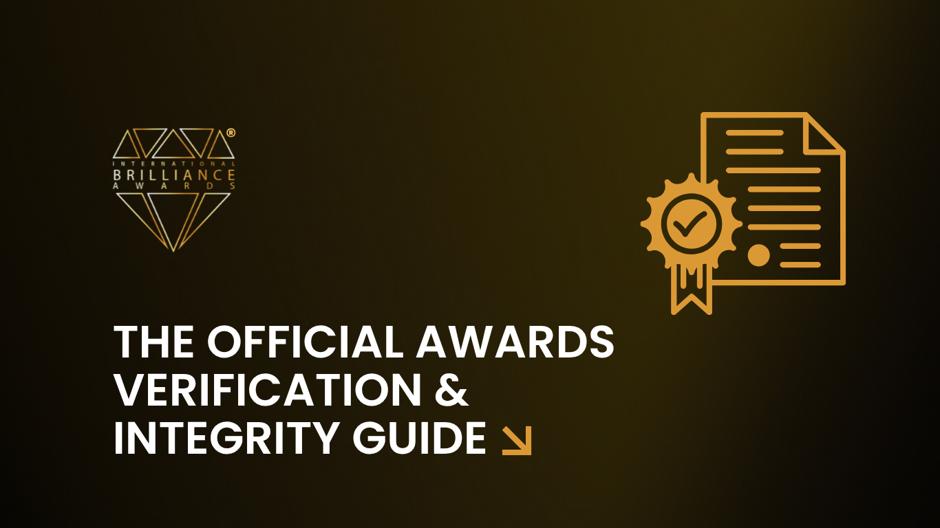The Official Awards Verification & Integrity Guide - International Brilliance Awards