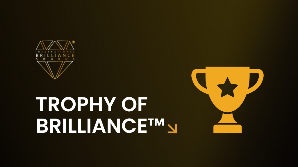Trophy of Brilliance™ - Brilliance Awards