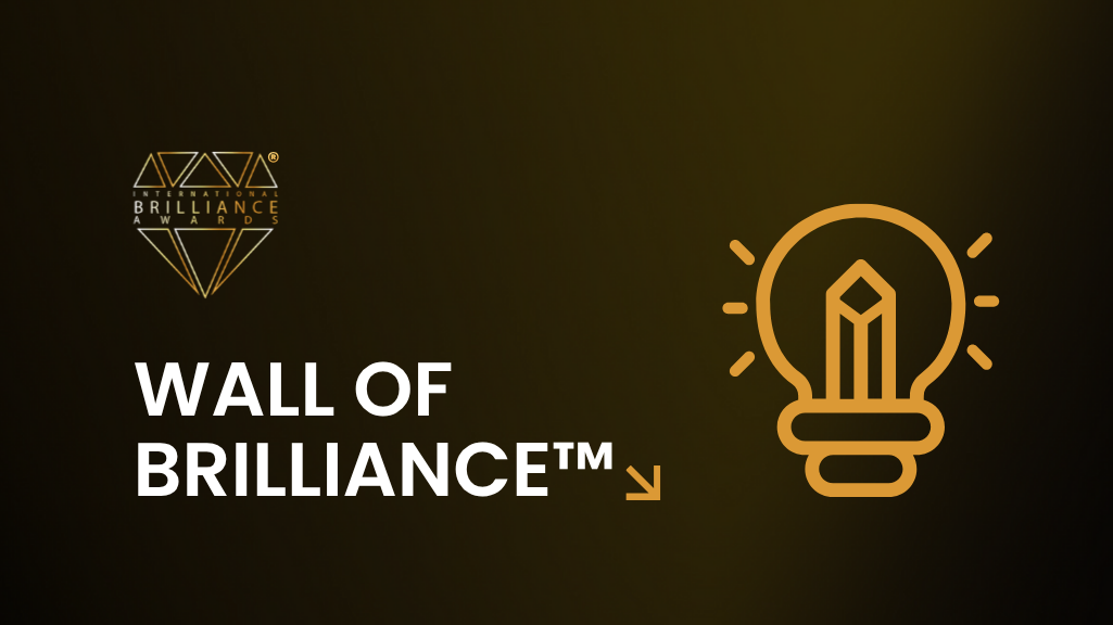 Wall of Brilliance™ - Brilliance Awards
