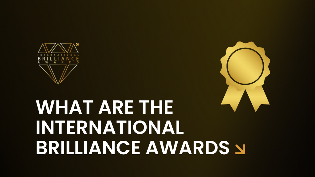 What are the International Brilliance Awards - Brilliance Awards