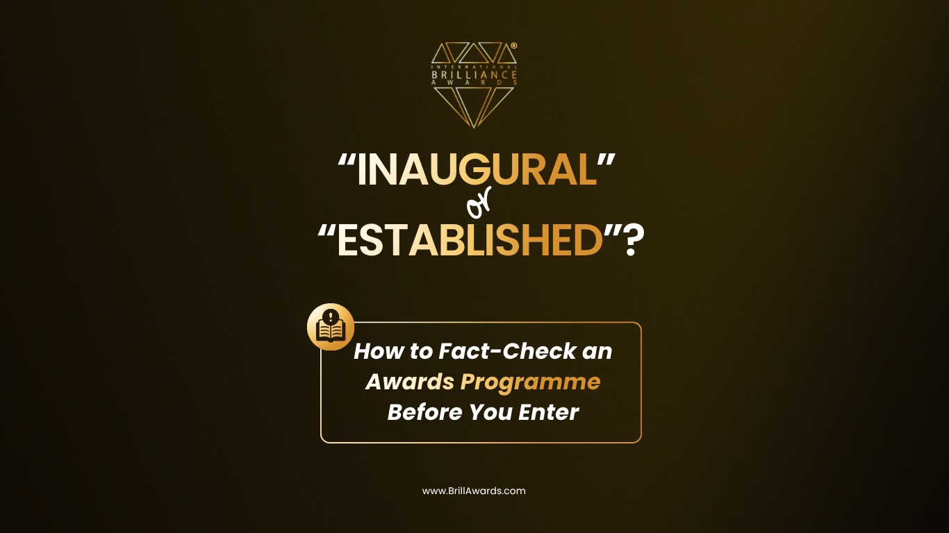 Inaugural or Established? How to Fact-Check an Awards Programme Before You Enter