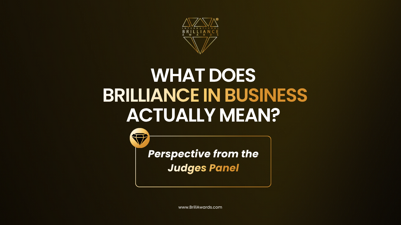 What Does Brilliance in Business Actually Mean? Perspective from the Judges Panel