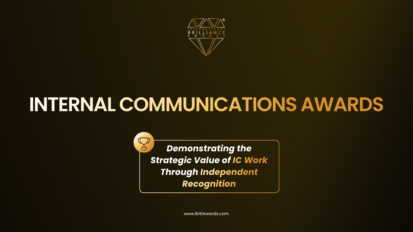 Internal Communications Awards- Demonstrating the Strategic Value of IC Work Through Independent Recognition