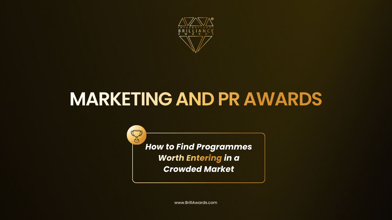 Marketing and PR Awards- How to Find Programmes Worth Entering in a Crowded Market